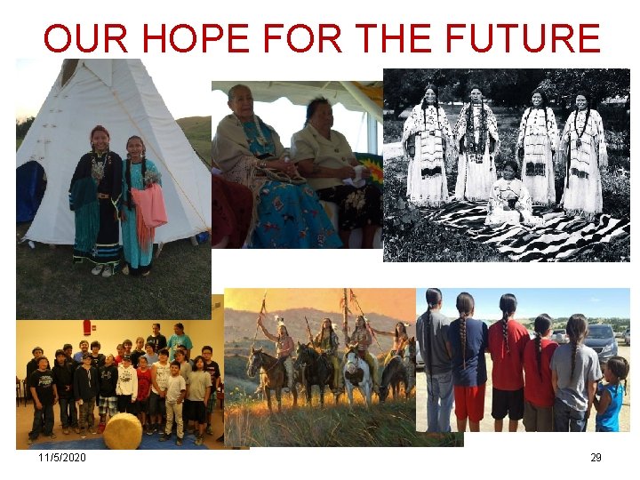 OUR HOPE FOR THE FUTURE 11/5/2020 29 