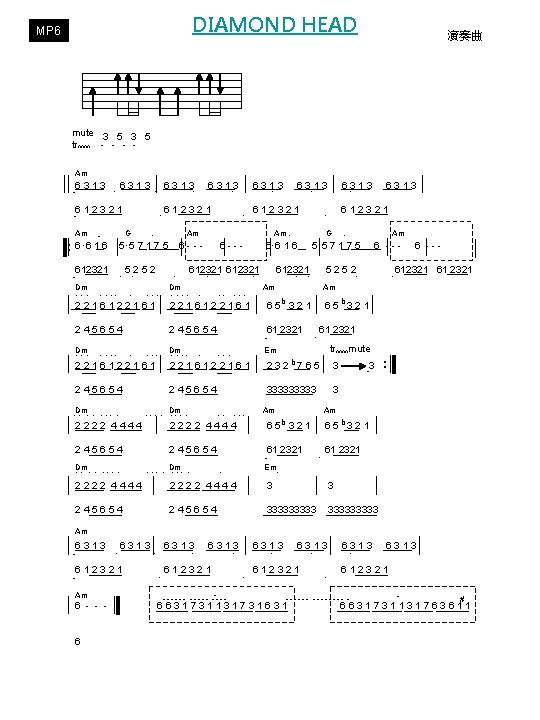DIAMOND HEAD MP 6 演奏曲 mute 3 5 tr^^^^ ‧ ‧ Am 6313 ‧ DIAMOND HEAD MP 6 演奏曲 mute 3 5 tr^^^^ ‧ ‧ Am 6313 ‧