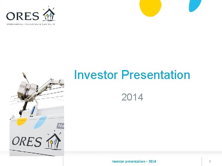 Investor Presentation 2014 Investor presentation – 2014 2 