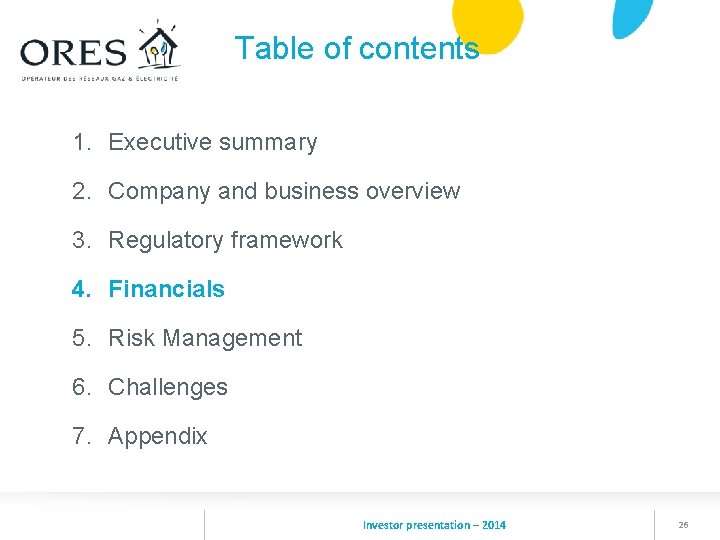 Table of contents 1. Executive summary 2. Company and business overview 3. Regulatory framework