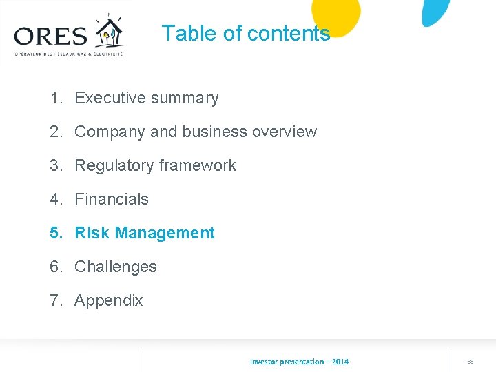 Table of contents 1. Executive summary 2. Company and business overview 3. Regulatory framework