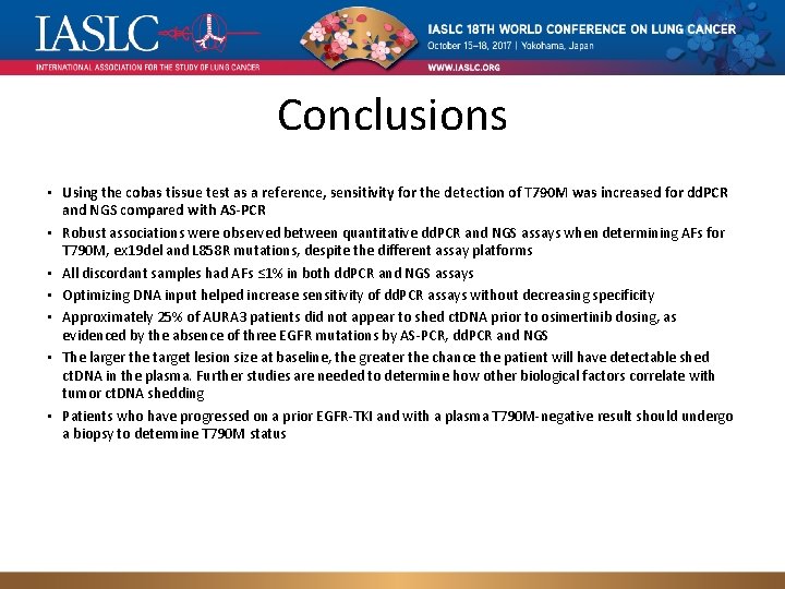 Conclusions • Using the cobas tissue test as a reference, sensitivity for the detection