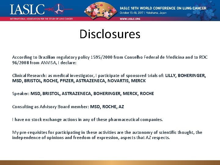 Disclosures According to Brazilian regulatory policy 1595/2000 from Conselho Federal de Medicina and to