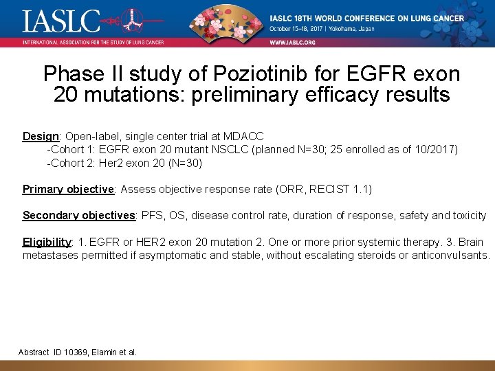 Phase II study of Poziotinib for EGFR exon 20 mutations: preliminary efficacy results Design: