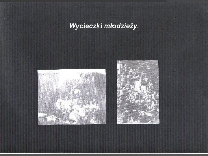 Wycieczki młodzieży. 