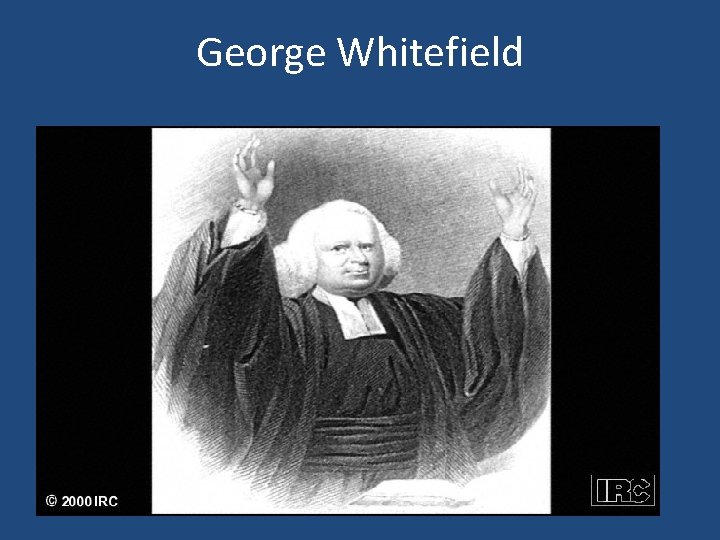George Whitefield 