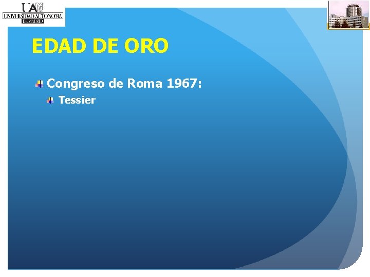 EDAD DE ORO Congreso de Roma 1967: Tessier 