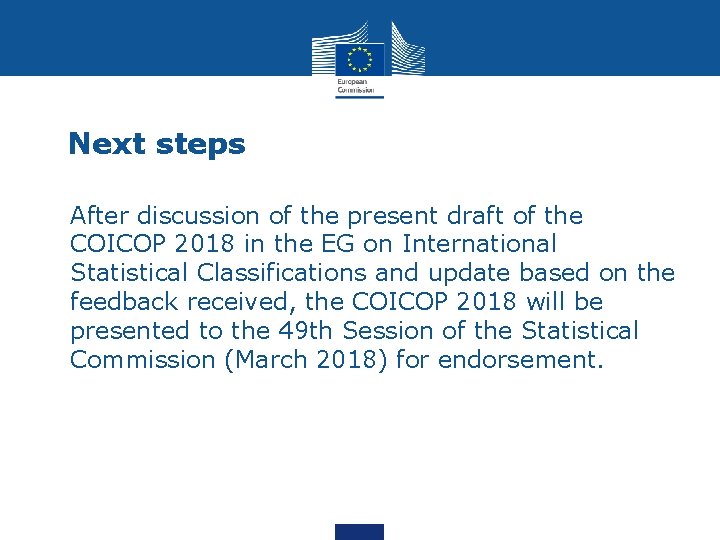 Next steps • After discussion of the present draft of the COICOP 2018 in