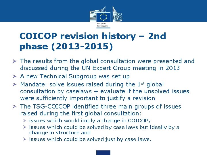 COICOP revision history – 2 nd phase (2013 -2015) Ø The results from the