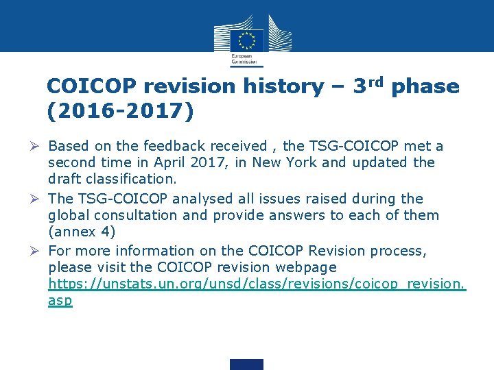 COICOP revision history – 3 rd phase (2016 -2017) Ø Based on the feedback
