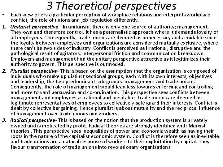3 Theoretical perspectives Each view offers a particular perception of workplace relations and interprets