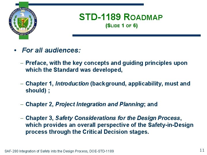 STD-1189 ROADMAP (SLIDE 1 OF 6) • For all audiences: – Preface, with the