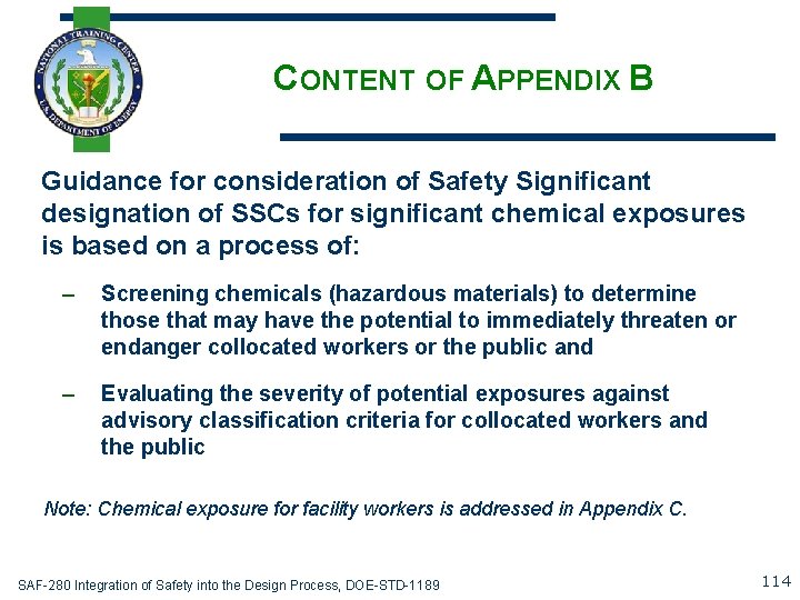 CONTENT OF APPENDIX B Guidance for consideration of Safety Significant designation of SSCs for
