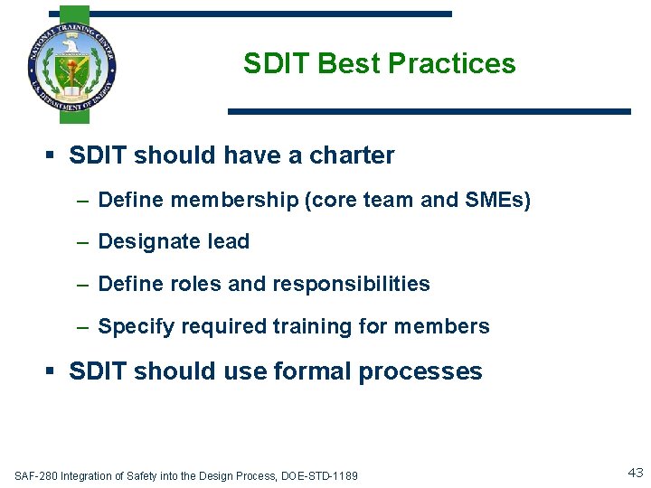 SDIT Best Practices § SDIT should have a charter – Define membership (core team