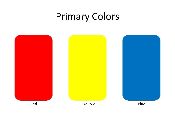 Primary Colors Red Yellow Blue 