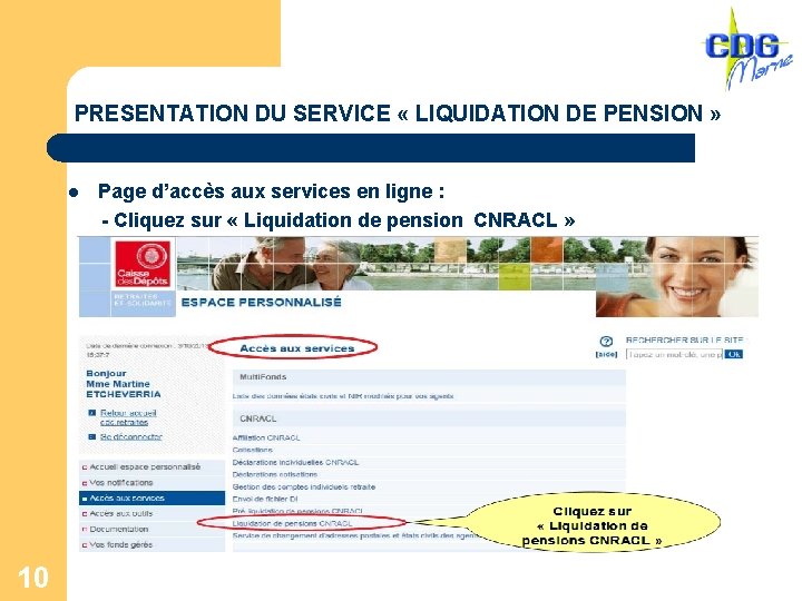 PRESENTATION DU SERVICE « LIQUIDATION DE PENSION » Page d’accès aux services en ligne