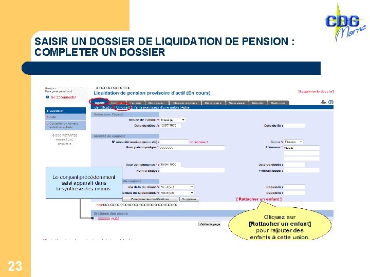 SAISIR UN DOSSIER DE LIQUIDATION DE PENSION : COMPLETER UN DOSSIER 23 
