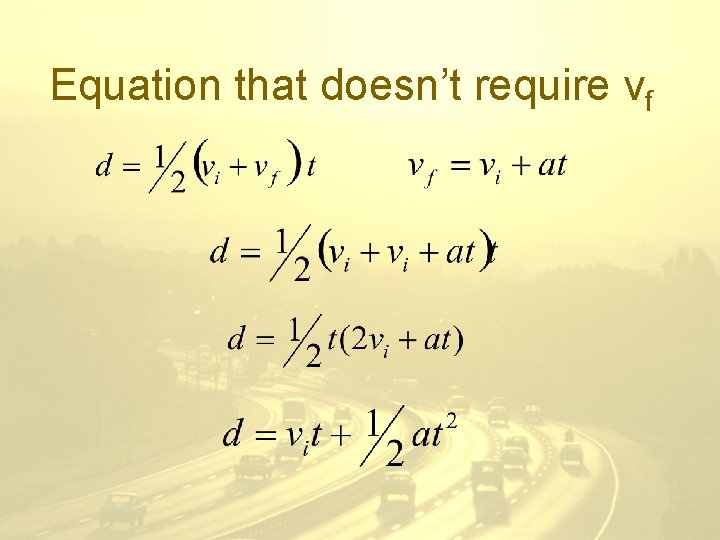 Equation that doesn’t require vf 