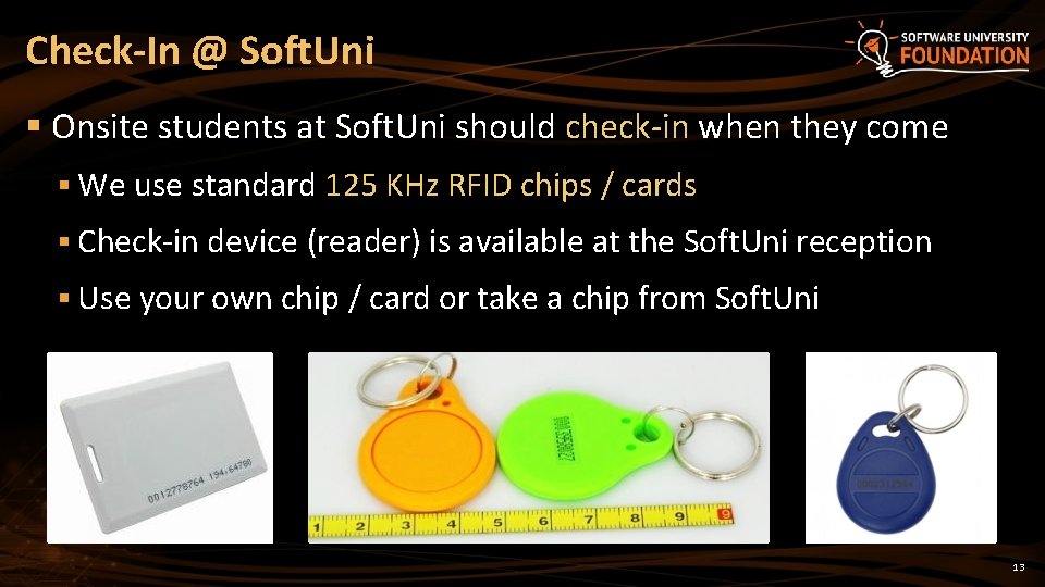 Check-In @ Soft. Uni § Onsite students at Soft. Uni should check-in when they