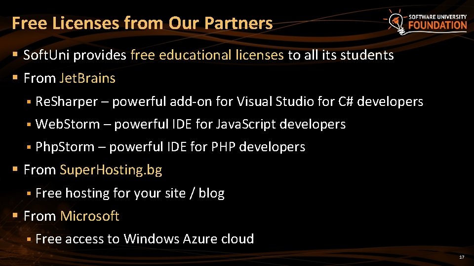 Free Licenses from Our Partners § Soft. Uni provides free educational licenses to all