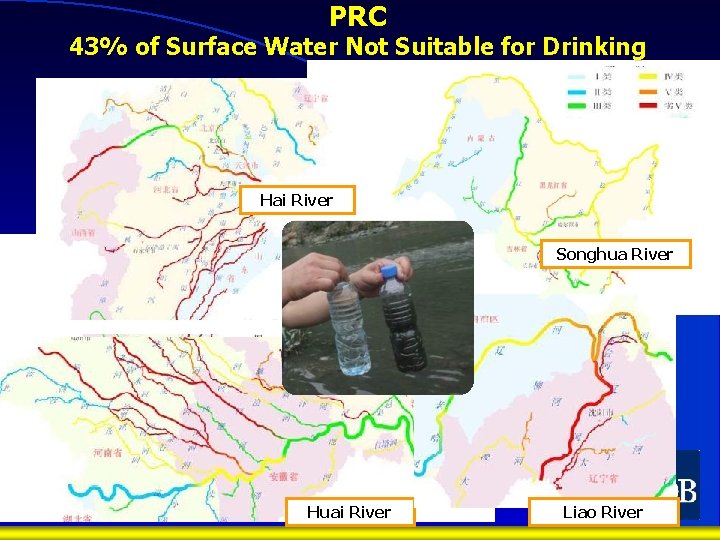 PRC 43% of Surface Water Not Suitable for Drinking Hai River Songhua River Huai