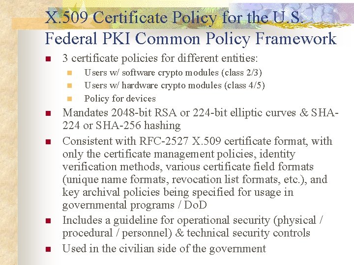 X. 509 Certificate Policy for the U. S. Federal PKI Common Policy Framework n