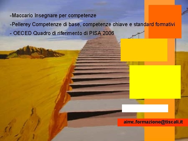 -Maccario Insegnare per competenze -Pellerey Competenze di base, competenze chiave e standard formativi -