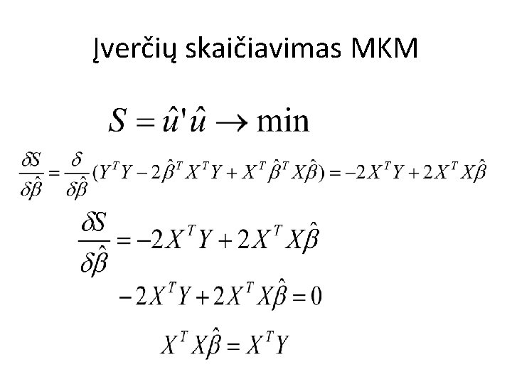Įverčių skaičiavimas MKM 