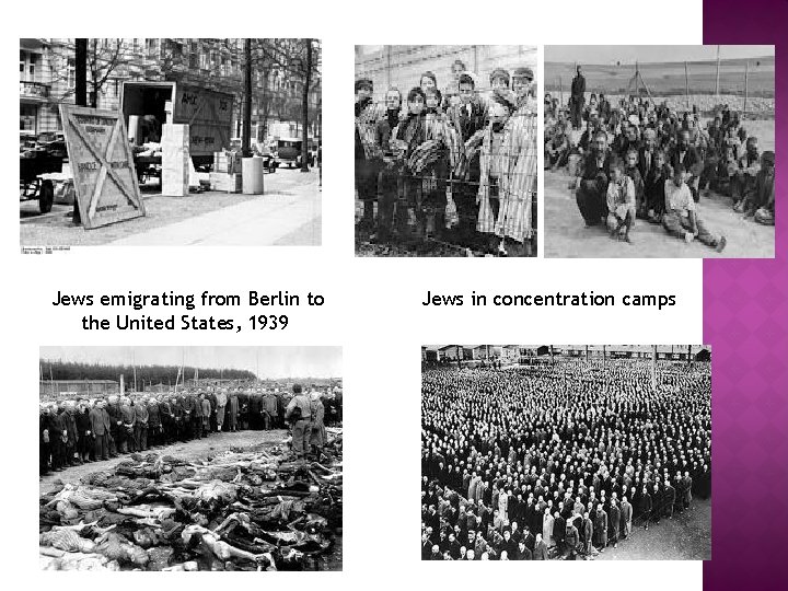Jews emigrating from Berlin to the United States, 1939 Jews in concentration camps 