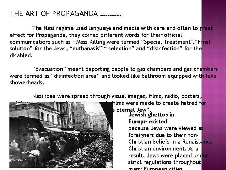 THE ART OF PROPAGANDA ………. . The Nazi regime used language and media with