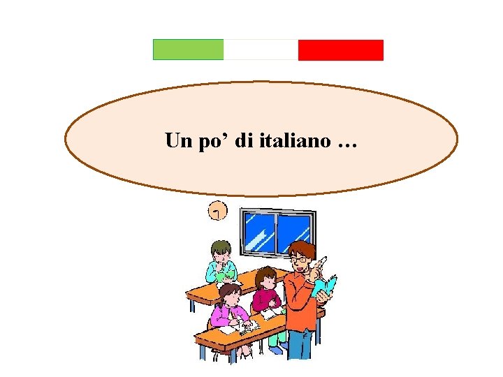 Un po’ di italiano … 