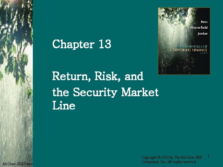 Chapter 13 Return, Risk, and the Security Market Line Mc. Graw-Hill/Irwin Copyright © 2010