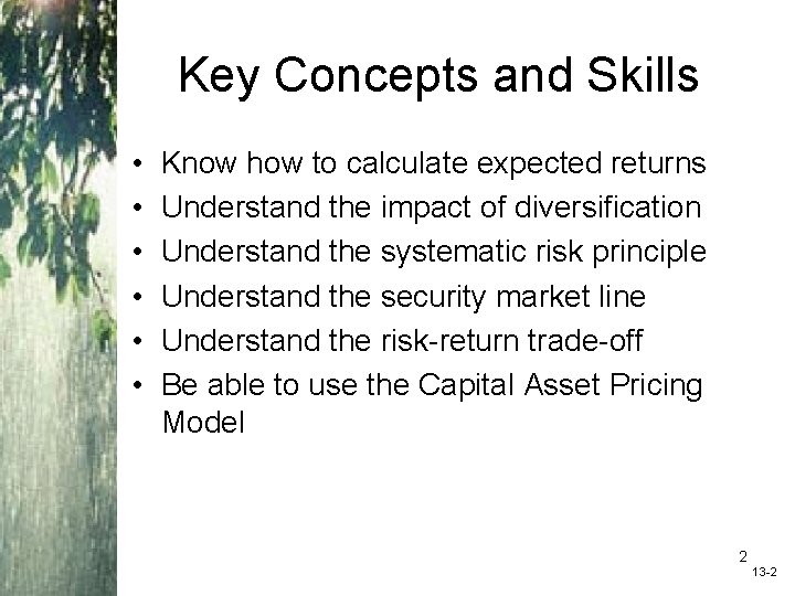 Key Concepts and Skills • • • Know how to calculate expected returns Understand