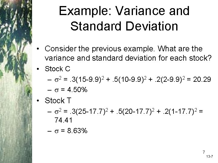 Example: Variance and Standard Deviation • Consider the previous example. What are the variance