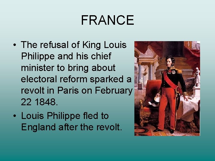 FRANCE • The refusal of King Louis Philippe and his chief minister to bring