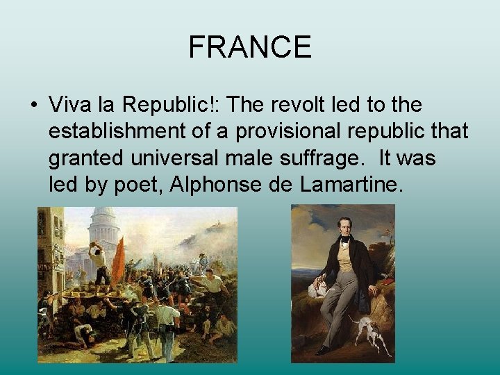 FRANCE • Viva la Republic!: The revolt led to the establishment of a provisional
