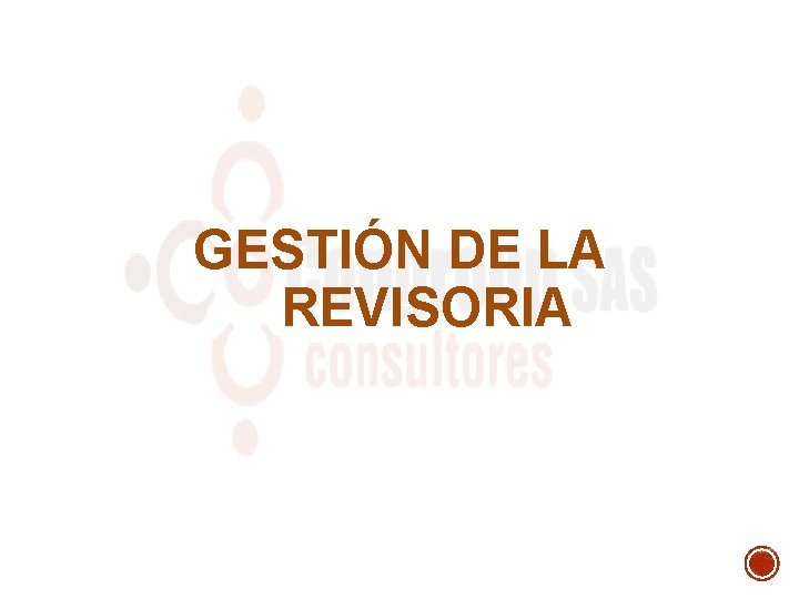 GESTIÓN DE LA REVISORIA 