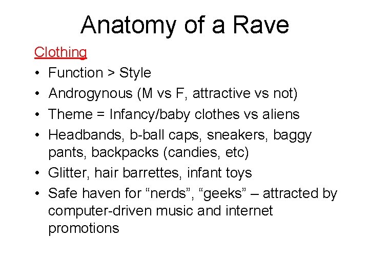 Anatomy of a Rave Clothing • Function > Style • Androgynous (M vs F, Anatomy of a Rave Clothing • Function > Style • Androgynous (M vs F,
