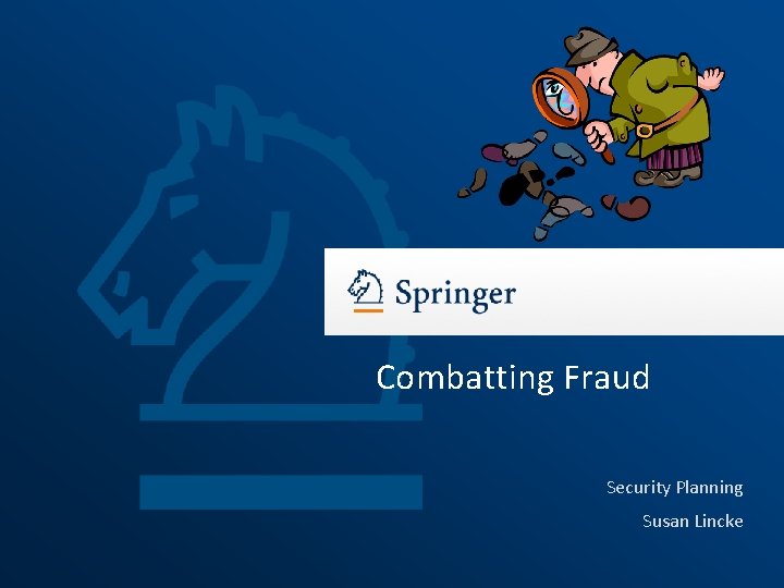 Combatting Fraud Security Planning Susan Lincke 