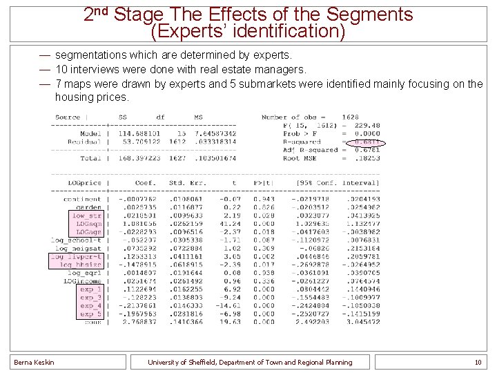 2 nd Stage The Effects of the Segments (Experts’ identification) — segmentations which are
