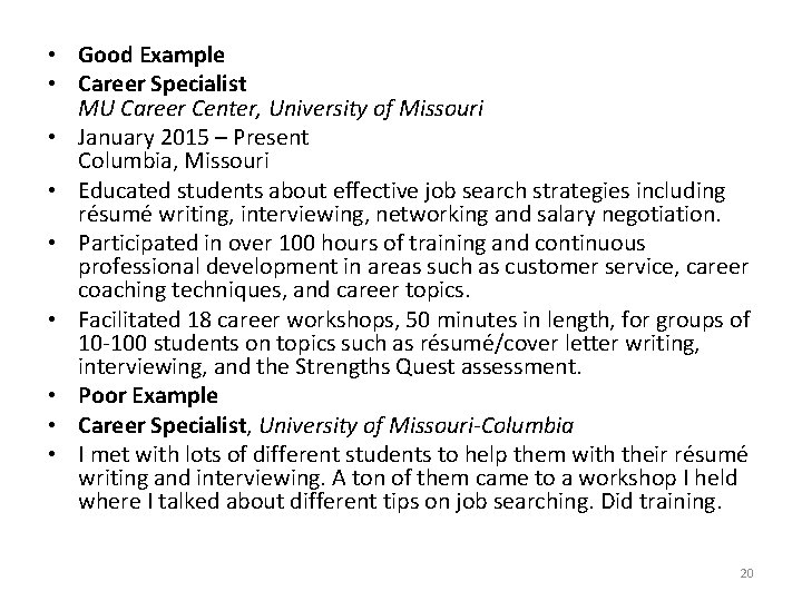  • Good Example • Career Specialist MU Career Center, University of Missouri •