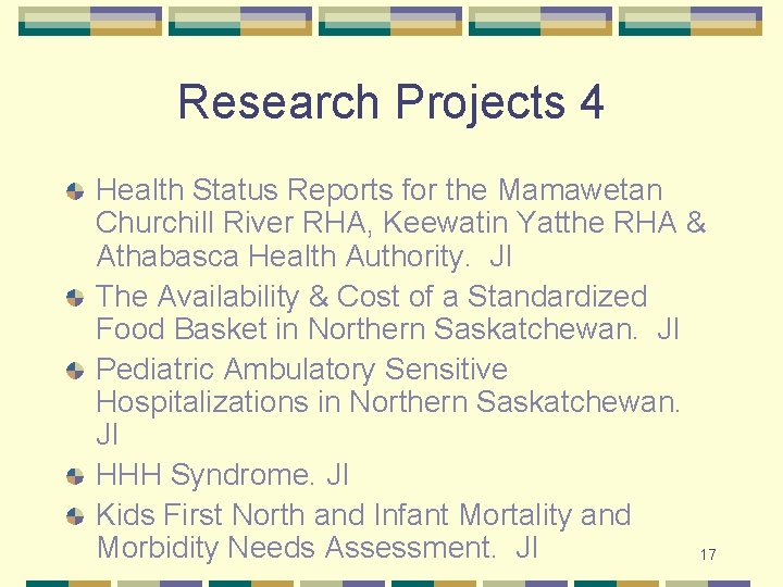 Research Projects 4 Health Status Reports for the Mamawetan Churchill River RHA, Keewatin Yatthe