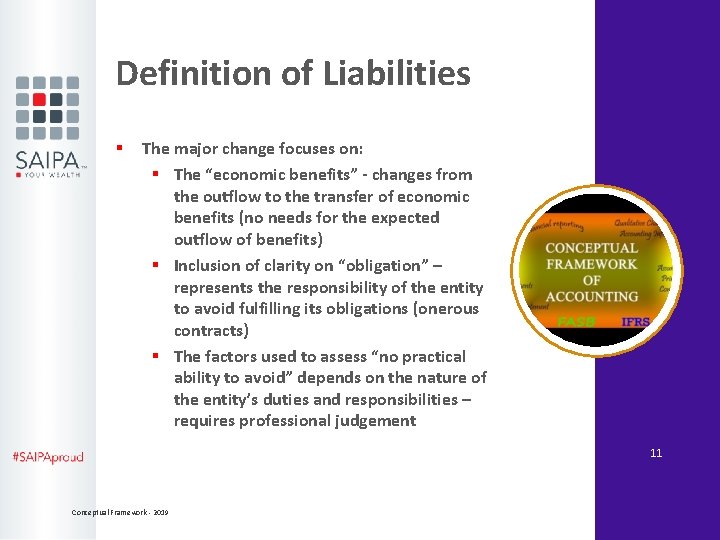 Definition of Liabilities § The major change focuses on: § The “economic benefits” -