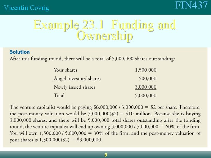 FIN 437 Vicentiu Covrig Example 23. 1 Funding and Ownership 9 