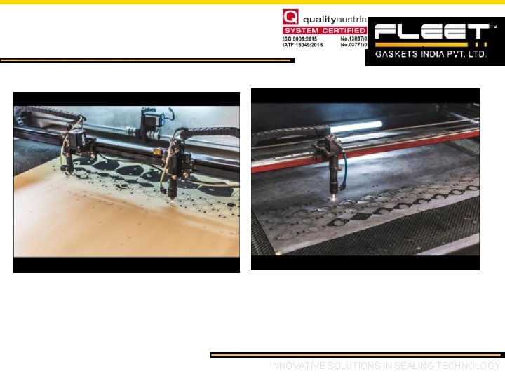 Plant Walkthrough INNOVATIVE SOLUTIONS IN SEALING TECHNOLOGY Plant Walkthrough INNOVATIVE SOLUTIONS IN SEALING TECHNOLOGY