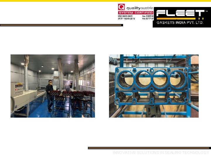 Plant Walkthrough INNOVATIVE SOLUTIONS IN SEALING TECHNOLOGY Plant Walkthrough INNOVATIVE SOLUTIONS IN SEALING TECHNOLOGY