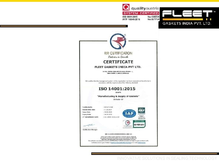 Certifications – ISO 14001: 2015 INNOVATIVE SOLUTIONS IN SEALING TECHNOLOGY 