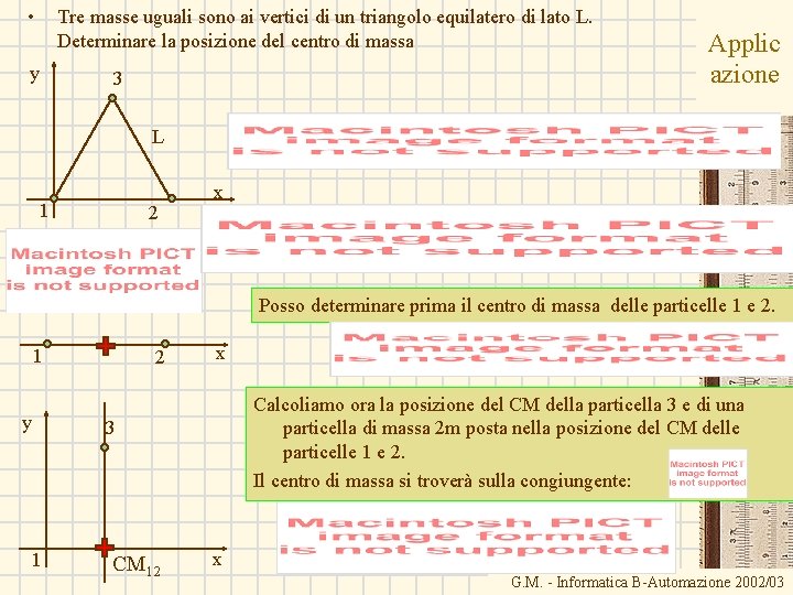  • Tre masse uguali sono ai vertici di un triangolo equilatero di lato