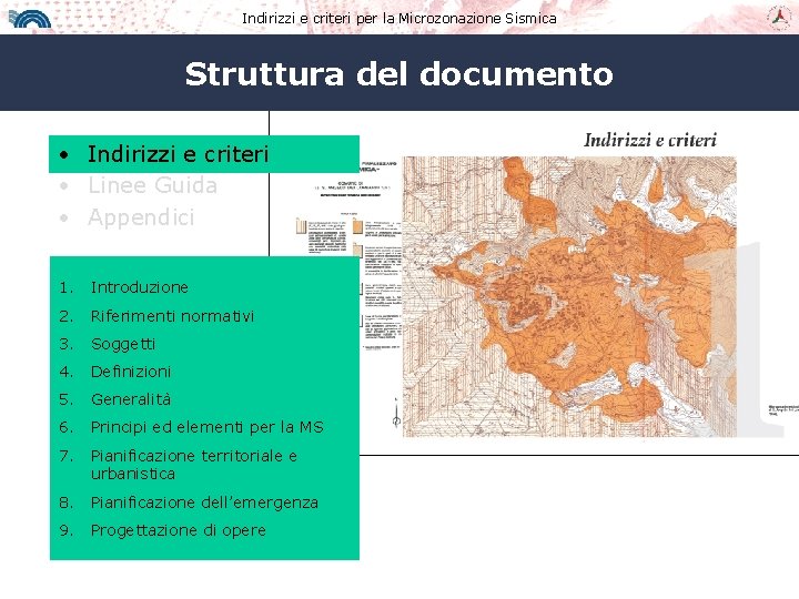 Indirizzi e criteri per la Microzonazione Sismica Struttura del documento • Indirizzi e criteri