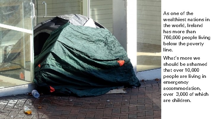 As one of the wealthiest nations in the world, Ireland has more than 760,